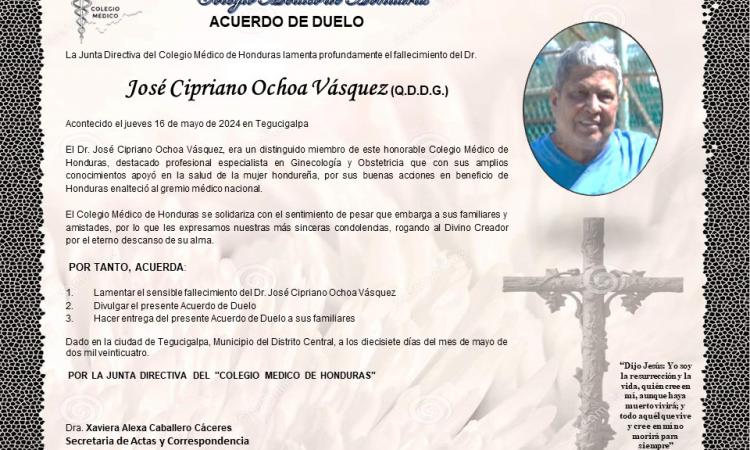 Acuerdo de Duelo Dr. José Cipriano Ochoa Vásquez (Q.D.D.G.)