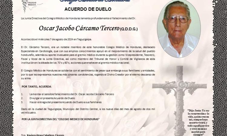 Acuerdo de Duelo Dr. Oscar Jacobo Cárcamo Tercero (Q.D.D.G.)